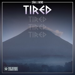 Sâm & Wind - Tired