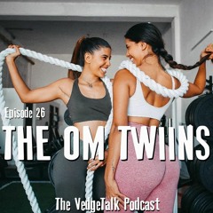 26 - Cruelty Free Fitness with The Om Twiins