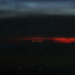 Sun Is Down ft. Remiem [ prod. Remiem ]