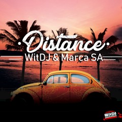 WitDJ & Marca SA - Distance(Main Mix) Snap