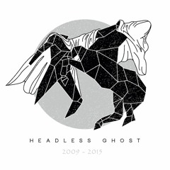Headless Ghost Neverending Stories (Ripperton Unreleased Mix)