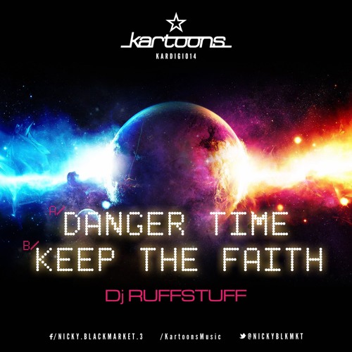 Ruffstuff - Danger Time / Keep The Faith 2019 (EP)