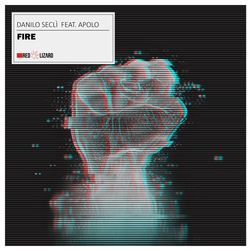 Danilo Seclì Ft Apolo - Fire (Original Mix) [Red Lizard Rec]