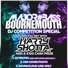 MAJOR#BASS HARRY SHOTTA DJ COMP ENTRY - ARMZ