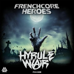 Hyrule War - Rule The World [FCH005]