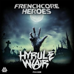 Hyrule War - Rule The World [FCH005]