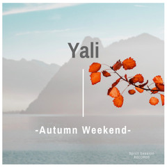 Yali - Autumn Weekend (Extended Ritual Mix)(FREE DOWNLOAD)