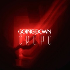 CRÜPO - Going Down (Free Download)