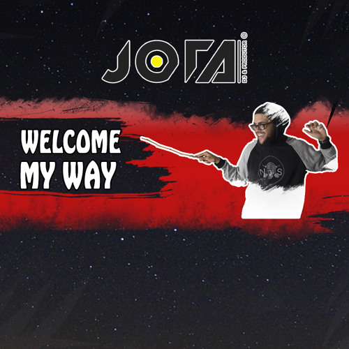 Welcome My Way By DJ Jota