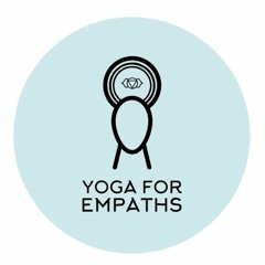 YOGA FOR EMPATHS PODCAST - S1 Ep. 3 Positive Daily Routines