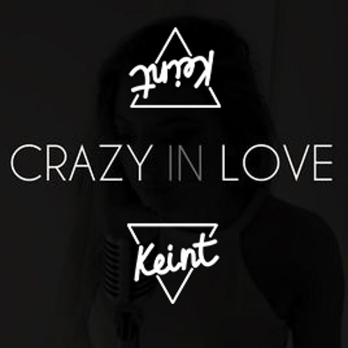 Crazy In Love (Keint Edit Acap) /// FREE DOWNLOAD