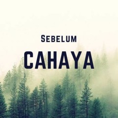 ♫ SEBELUM CAHAYA☃ - 2019 [S_D]& DSG - Special Req 2D -