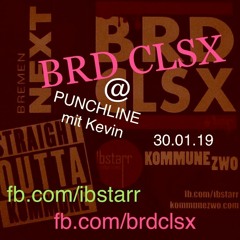 BRD CLSX @ Punchline 30.01.19