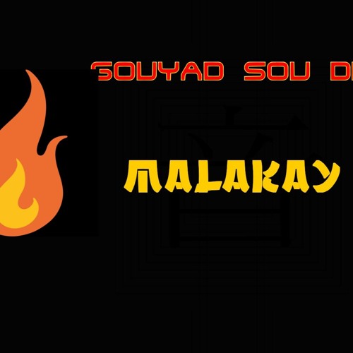 Gouyad sou difé - Malakay