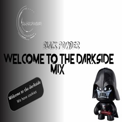 Asmarika AKA Black Powder - Welcome To The DarkSide Mix[January - 2019]