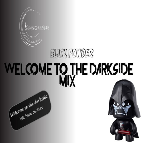 Asmarika AKA Black Powder - Welcome To The DarkSide Mix[January - 2019]