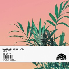 Roman Müller - Rebirth