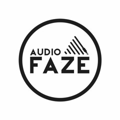 Audio Faze 001 Mixed by Sam Eynon
