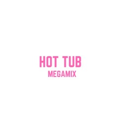 Hot Tub Megamix 7 (Good Vibes Special)