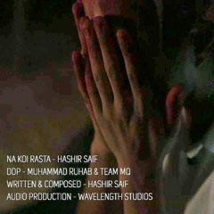 Na Koi Rasta - Hashir Saif