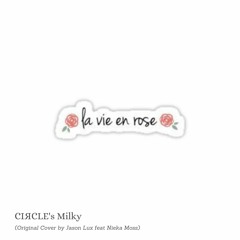 Edith Piaf - La Vie en Rose (Cover by Milky)