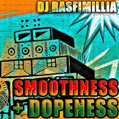 DJ Rasfimillia - Smoothness + Dopeness Vol.1