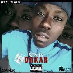 Laws x Ti Wayk - Bien Vu Dakar 🇸🇳(RIP)