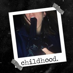 Childhood (Prod. Gxth)