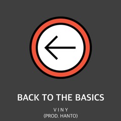 Viny - Back To The Basics (Prod. Hanto)