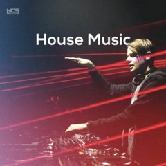 🔥 NCS: House/Future House 📻
