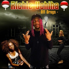 Off Drugs By Richie Uchiha  (Prod by Twony B & Ditty Beatz