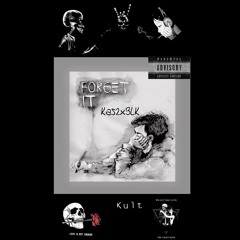 Forget It |Prod. Xtravulous