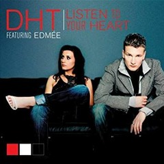 DHT Feat. Edmee - Listen To Your Heart (Freeze Frame Remix)FREE DOWNLOAD