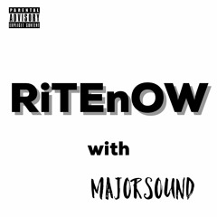 RITENOW ft. MajorSound