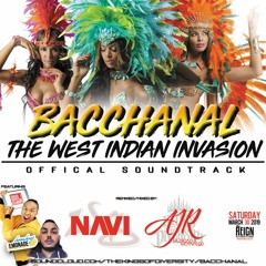 BACCHANAL - THE WEST INDIAN INVASION - NAVi [Unique Soundz] x AJR [KOD]