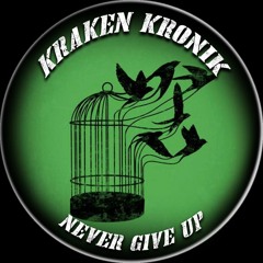 Kraken Kronik - Never give up