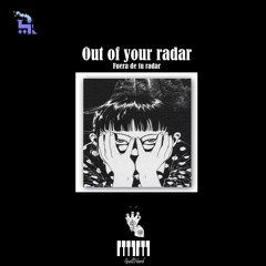 Out of your radar