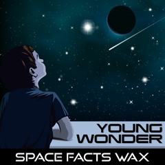 Young Wonder - Space Facts Wax
