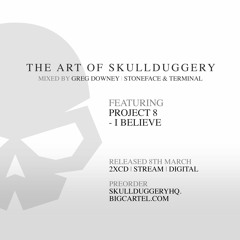 Project 8 - I Believe [The Art Of Skullduggery]