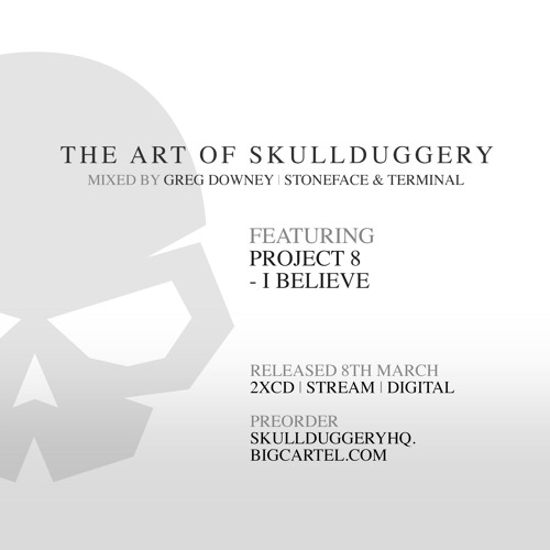 Project 8 - I Believe [The Art Of Skullduggery]