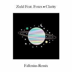 Zedd Feat. Foxes • Clarity [Fallenius Remix]