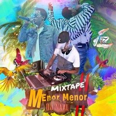 Dj Naal Mundo Urbano MixTape Menor Menor Music II Edition.2k19
