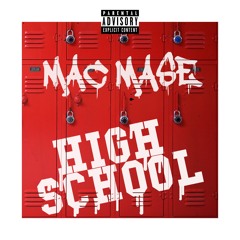 Mac Mase - High School