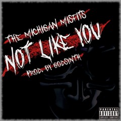 Not Like You (prod. by Godsynth)