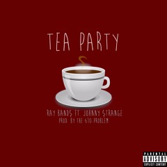 Tea Party (ft. J$trange)