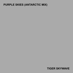 Purple Skies (antarctic mix)