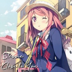 『Stessie - Close To You』