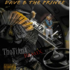 DAVEBTHEPRINCE Thotiana Remix ( YOUNG SAM DISS )