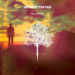 Gregory Esayan - Cradle (LTN 'Sunrise' Remix)