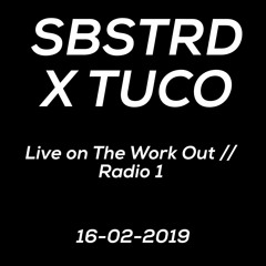 The Work Out Show b2b DJ Tuco 20190216